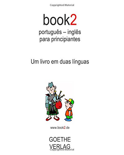book2 português - inglês para principiantes: Um livro em duas línguas (Portuguese Edition)