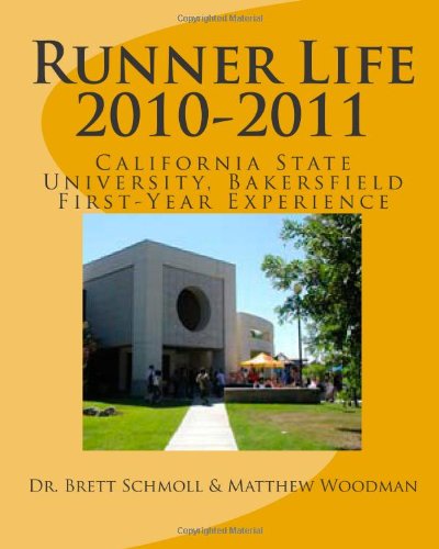 Runner Life 2010-2011: CSU Bakersfield's First-Year Experience Handbook