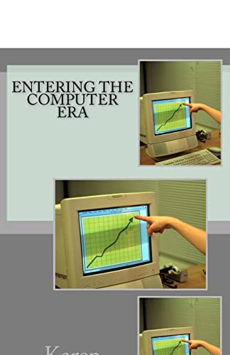 Entering The Computer Era