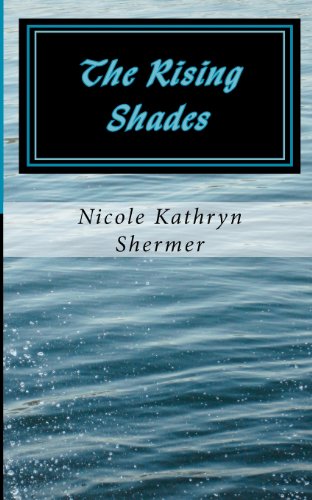 The Rising Shades