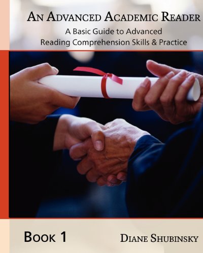 An Advanced Academic Reader: The Complete Guide to Learning Reading Comprehension Strategies