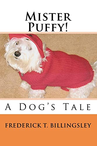 Mister Puffy!: A Dog's Tale