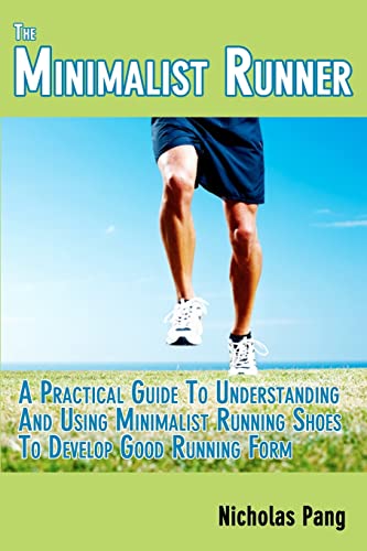 The Minimalist Runner: Transitioning from Traditional Running Shoes to Minimalist Running Shoes