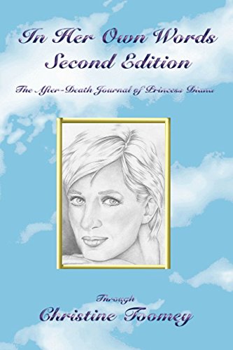 In Her Own Words: Second Edition: The After-Death Journal of Princess Diana