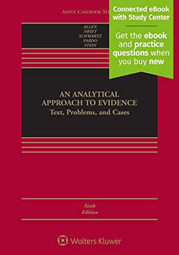 An Analytical Approach to Evidence: Text, Problems and Cases (Aspen Casebook)