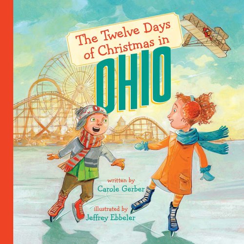 The Twelve Days of Christmas in Ohio (Twelve Days of Christmas, State by State)