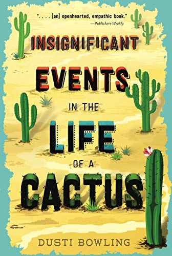 Insignificant Events in the Life of a Cactus (Life of a Cactus, 1)
