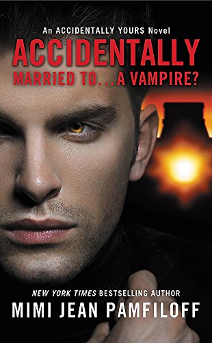 Accidentally Married to...A Vampire?