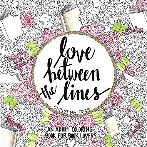 Love Between the Lines: An Adult Coloring Book for Book Lovers