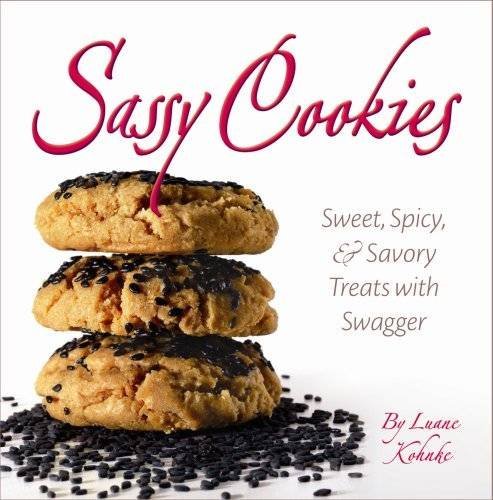 Sassy Cookies: Sweet, Spicy, and Savory Treats with Swagger