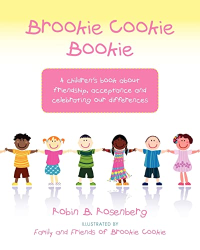 Brookie Cookie Bookie: A Children's Book About Friendship, Acceptance and Celebrating Our Differences