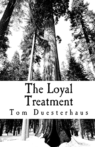 The Loyal Treatment