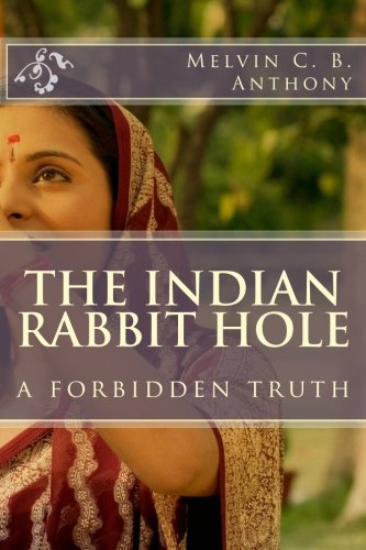 The Indian Rabbit hole: a forbidden truth