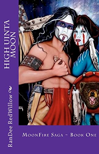 High Uinta Moon: MoonFire Saga ~ Book One
