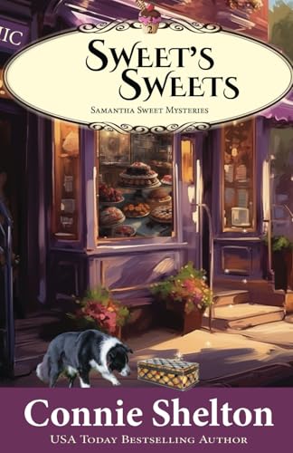 Sweet's Sweets: The Second Samantha Sweet Mystery (Samantha Sweet Magical Cozy Mysteries, Band 2)