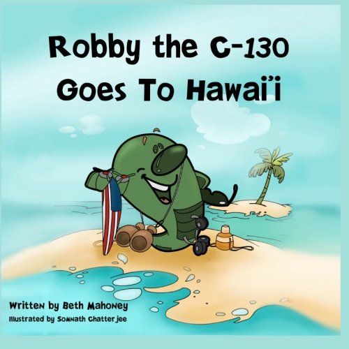 Robby the C-130 Goes to Hawaii