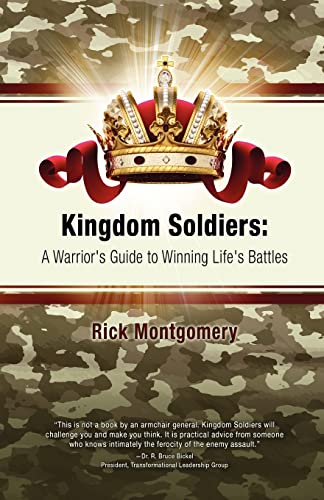 Kingdom Soldiers: A Warrior's Guide to Winning Life's Battles