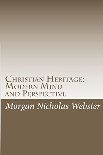 Christian Heritage: Modern Mind and Perspective