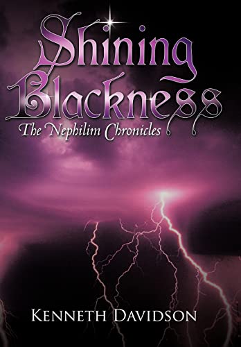 Shining Blackness: The Nephilim Chronicles