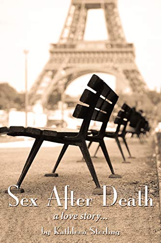Sex After Death: A Love Story...