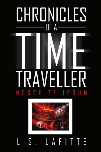 Chronicles of a Time Traveller: Nosce Te Ipsum