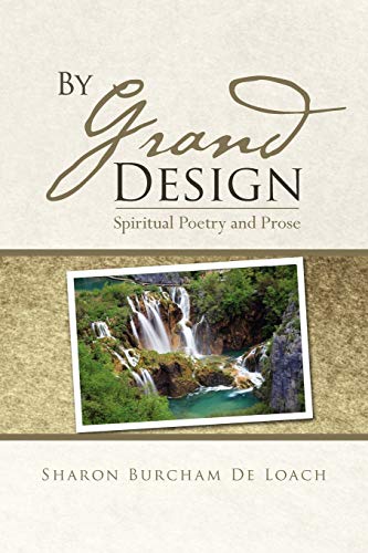 By Grand Design: Spirtual Poetry and Prose