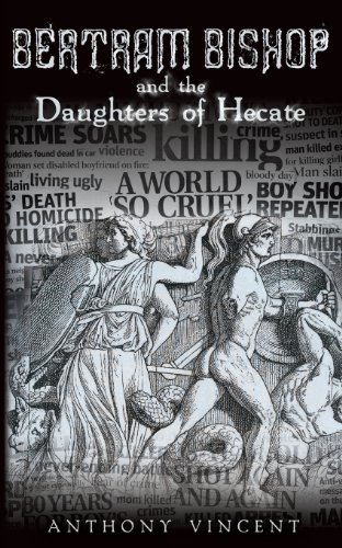 Bertram Bishop and the Daughters of Hecate