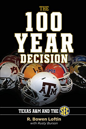 The 100-Year Decision: Texas A&m and the SEC