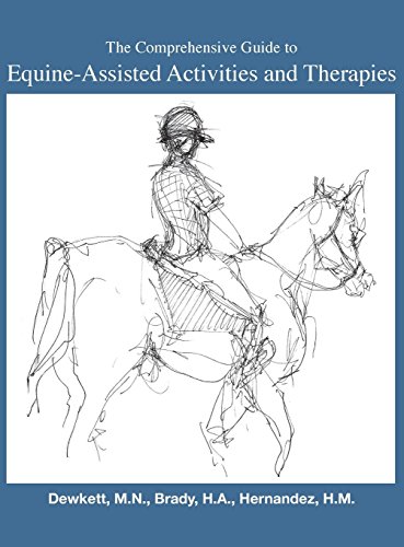 The Comprehensive Guide to Equine-Assisted Activities and Therapies