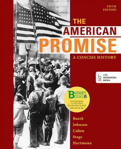 Loose-leaf Version for The American Promise: A Concise History, Combined Volume