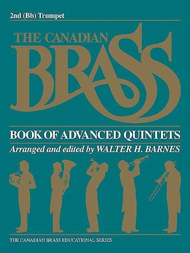 The Canadian Brass Book of Advanced Quintets: 2nd Trumpet (The Canadian Brass Educational Series)