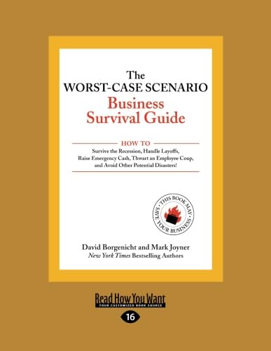 The Worst-Case Scenario Business Survival Guide