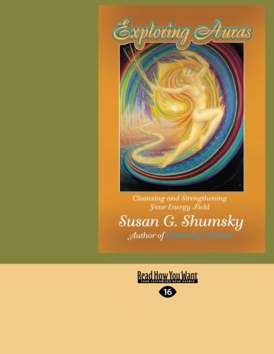 Exploring Auras: Cleansing and Strengthening Your Energy Field