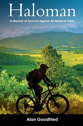 Haloman: A Memoir of Survival Against All Medical Odds