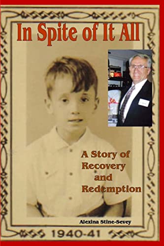 In Spite of It All: A Story of Recovery and Redemption
