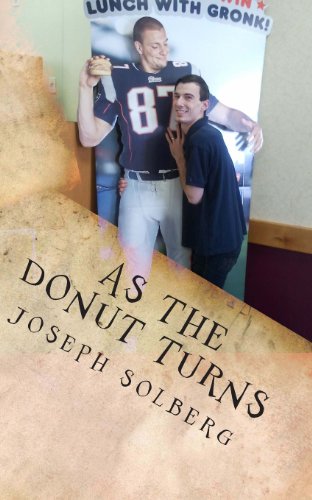As the Donut Turns: And the Donut Keeps on Turning