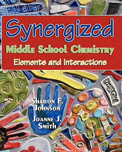 Synergized Middle School Chemistry: Elements and Interactions: Volume 2