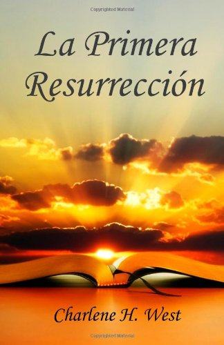 La Primera Resurreccion (Spanish Edition)