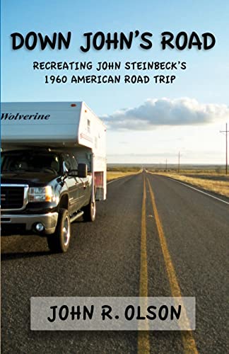 Down John's Road: Recreating John Steinbeck's 1960 American Road Trip: Volume 1