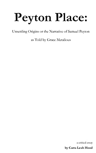 Peyton Place: Unsettling Origins or the Narrative of Samuel Peyton As Told by Grace Metalious