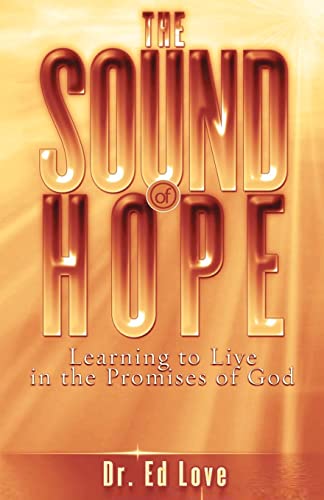 The Sound of Hope: Learning to Live in the Promises of God
