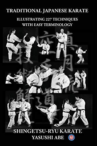 Traditional Japanese Karate: Illustrating 227 Techniques With Easy Terminology