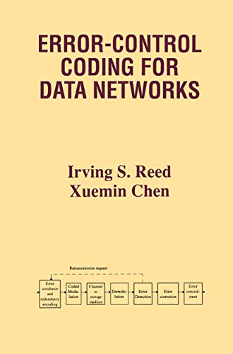 Error-Control Coding for Data Networks (The Springer International Series in Engineering and Computer Science)