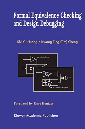Formal Equivalence Checking and Design Debugging (Frontiers in Electronic Testing)