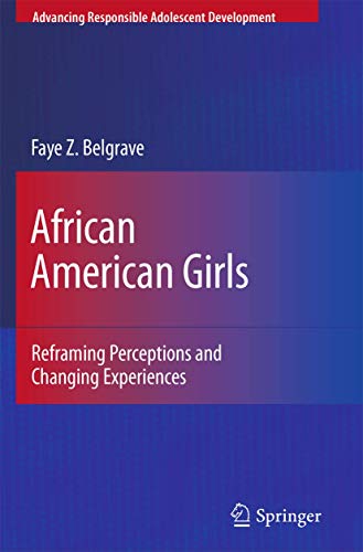 African American Girls: Reframing Perceptions and Changing Experiences