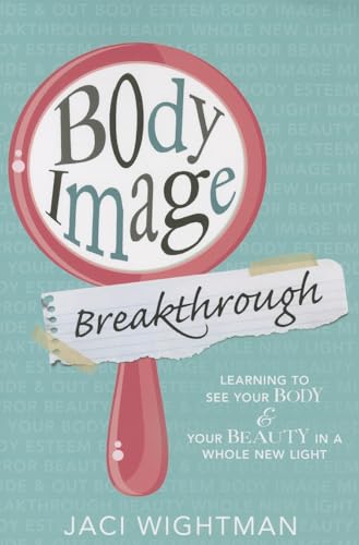 Body Image Breakthrough