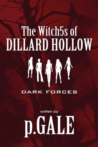 The Witch5s of Dillard Hollow: Dark Forces