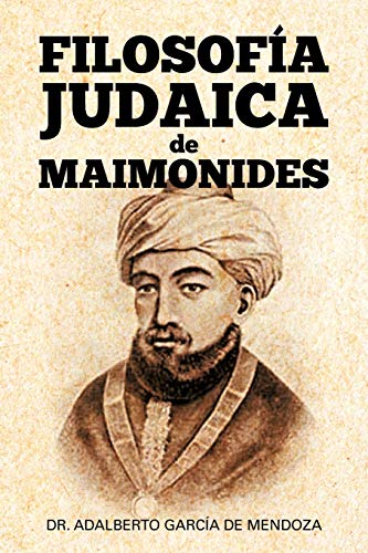 Filosofía Judaica De Maimonides (Spanish Edition)