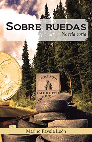 Sobre Ruedas: Novela Corta (Spanish Edition)