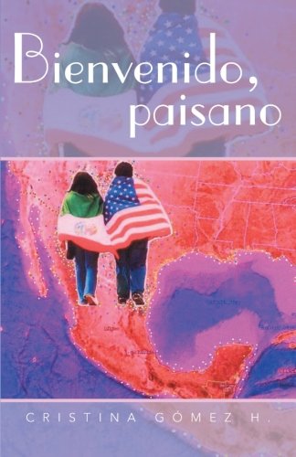 Bienvenido, paisano (Spanish Edition)